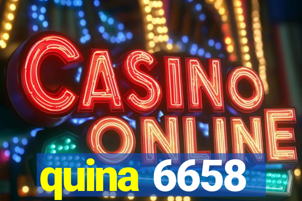 quina 6658