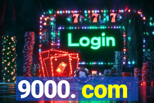 9000. com