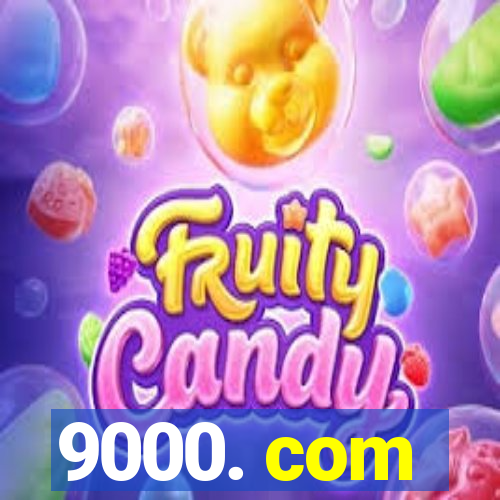 9000. com