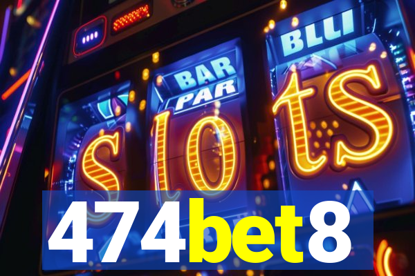474bet8