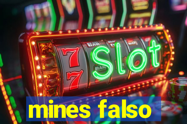 mines falso