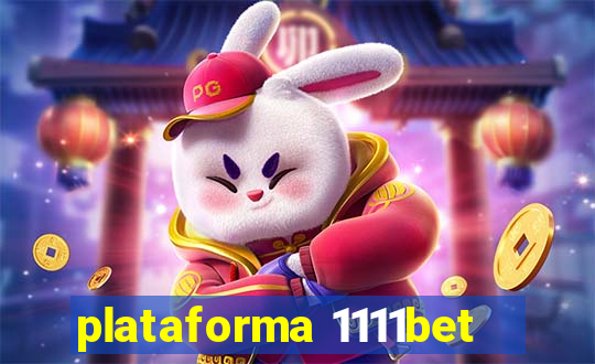 plataforma 1111bet