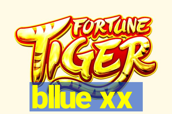 bllue xx