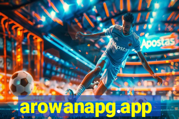 arowanapg.app