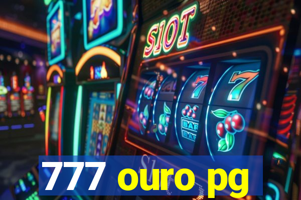 777 ouro pg