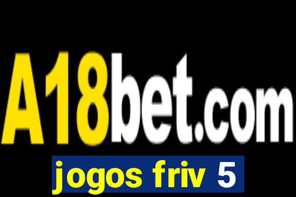 jogos friv 5