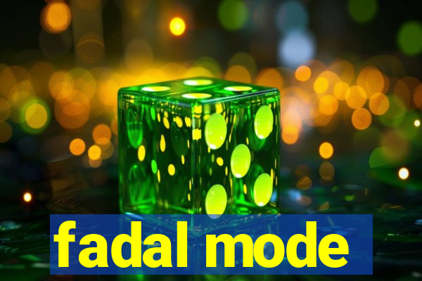 fadal mode