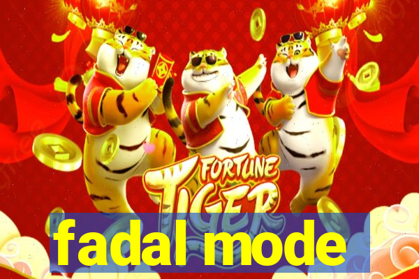 fadal mode