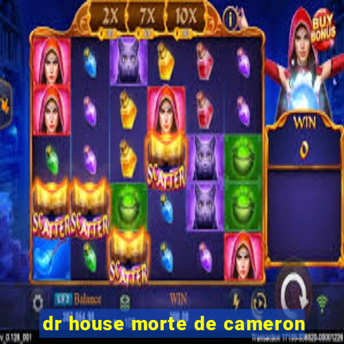 dr house morte de cameron