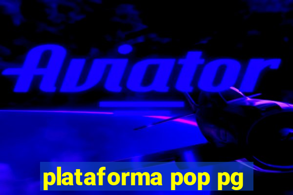 plataforma pop pg