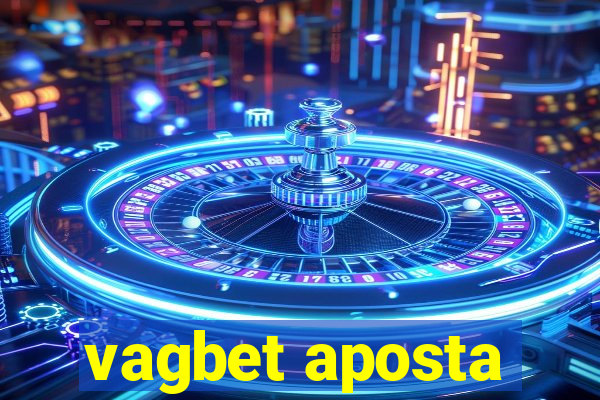 vagbet aposta