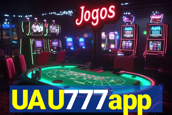 UAU777app