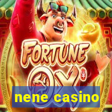 nene casino
