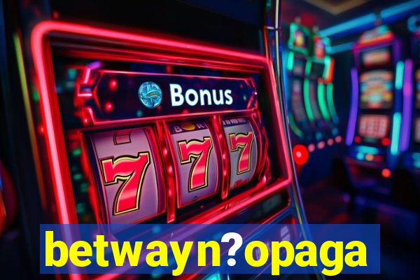 betwayn?opaga