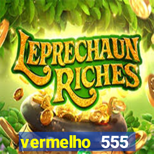 vermelho 555 plataforma de jogos