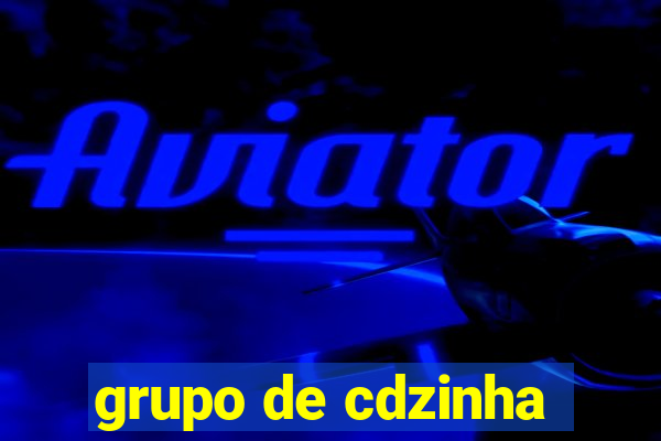 grupo de cdzinha