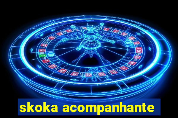 skoka acompanhante
