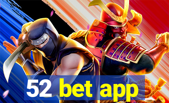 52 bet app