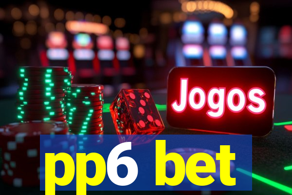 pp6 bet