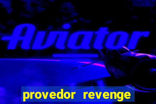 provedor revenge slots demo