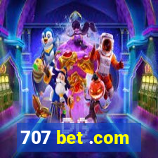 707 bet .com