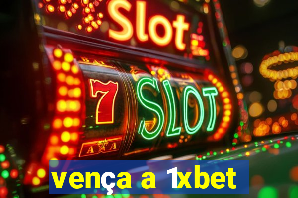 vença a 1xbet