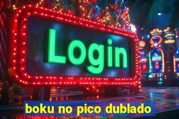 boku no pico dublado