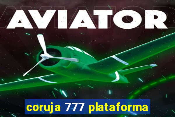 coruja 777 plataforma