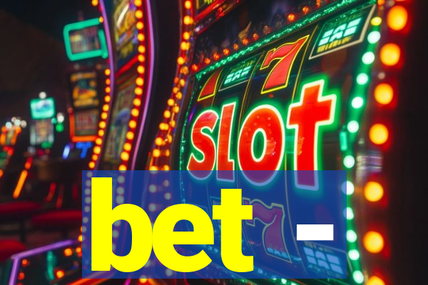 bet -