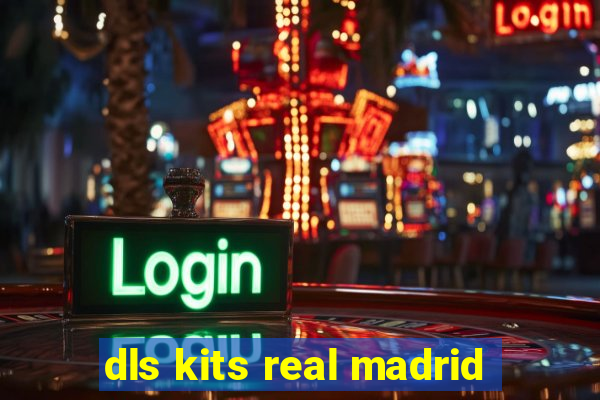 dls kits real madrid