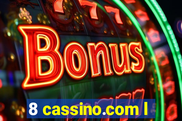 8 cassino.com l