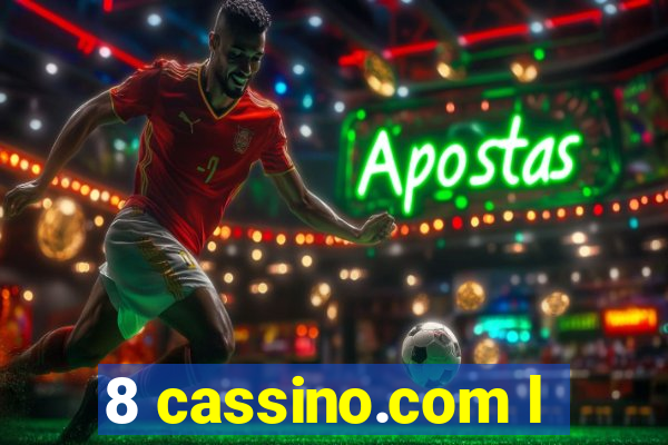 8 cassino.com l