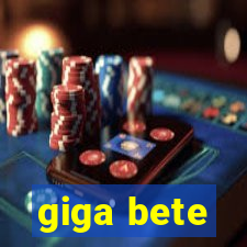 giga bete