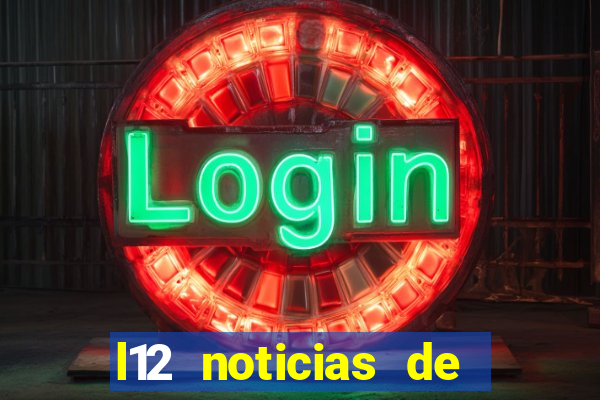 l12 noticias de livramento de nossa senhora bahia