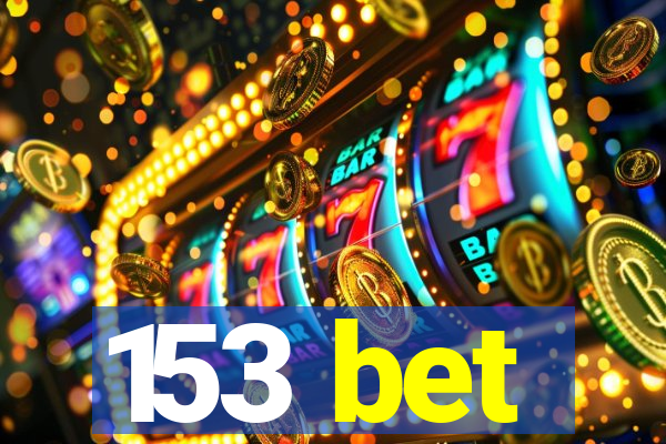 153 bet