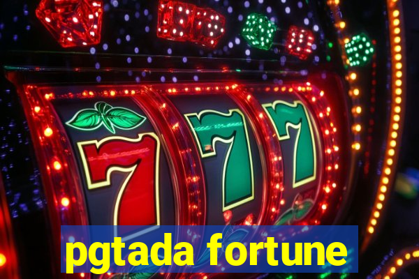 pgtada fortune