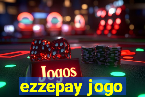 ezzepay jogo