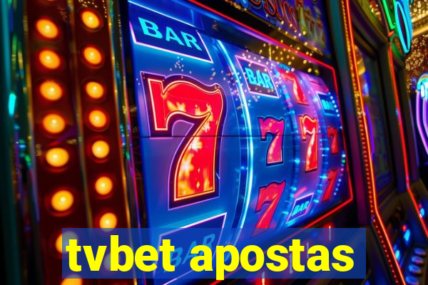 tvbet apostas