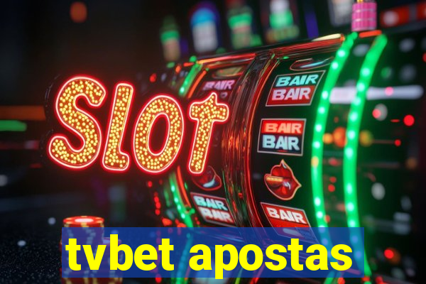 tvbet apostas