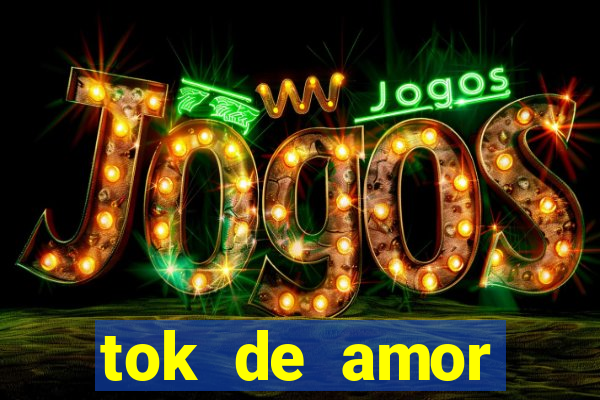 tok de amor boutique santos