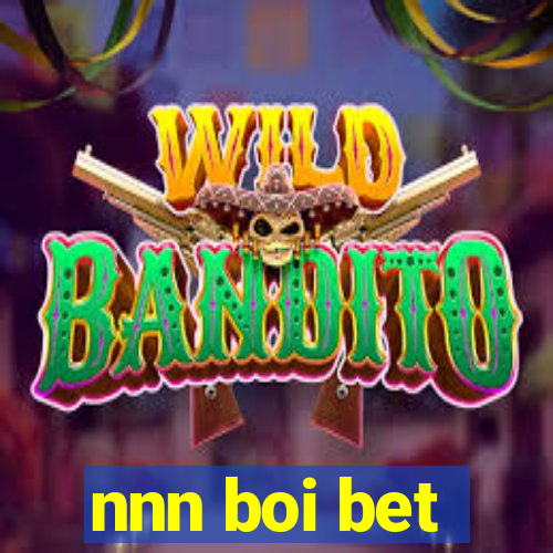 nnn boi bet