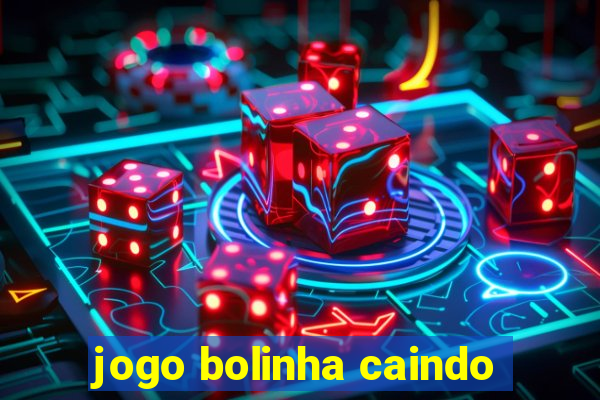 jogo bolinha caindo