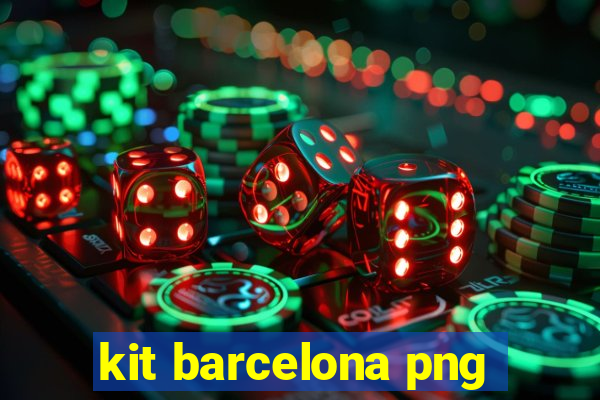 kit barcelona png