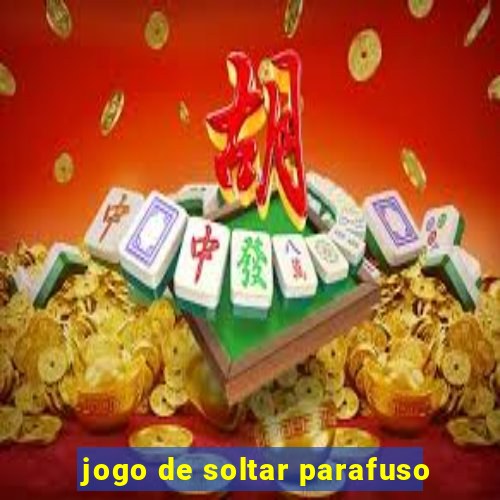 jogo de soltar parafuso