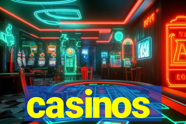 casinos