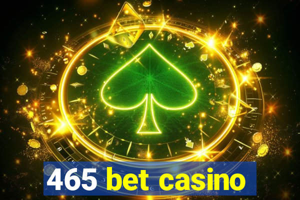 465 bet casino
