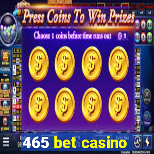 465 bet casino