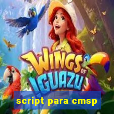 script para cmsp