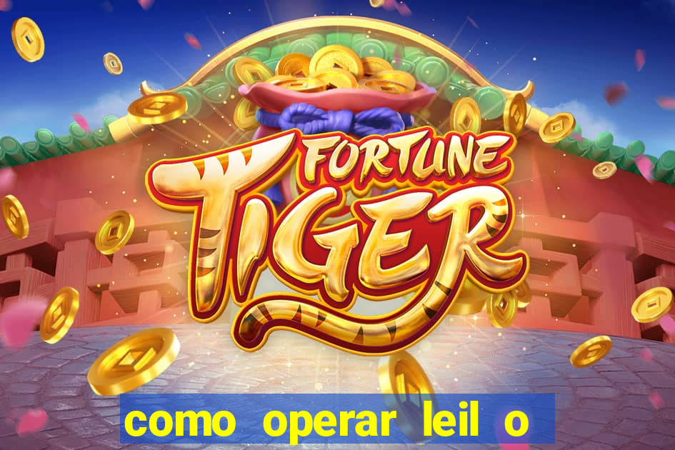 como operar leil o de abertura mini indice