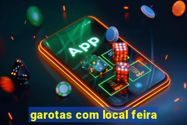 garotas com local feira